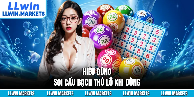 Hiểu đúng soi cầu bạch thủ lô khi dùng